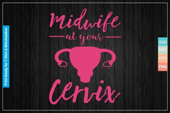 Download Midwife at Your Cervix SVG Cricut Files - Cricut files Collection